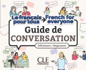 Le fran&ccedil;ais pour tous - Guide de conversation